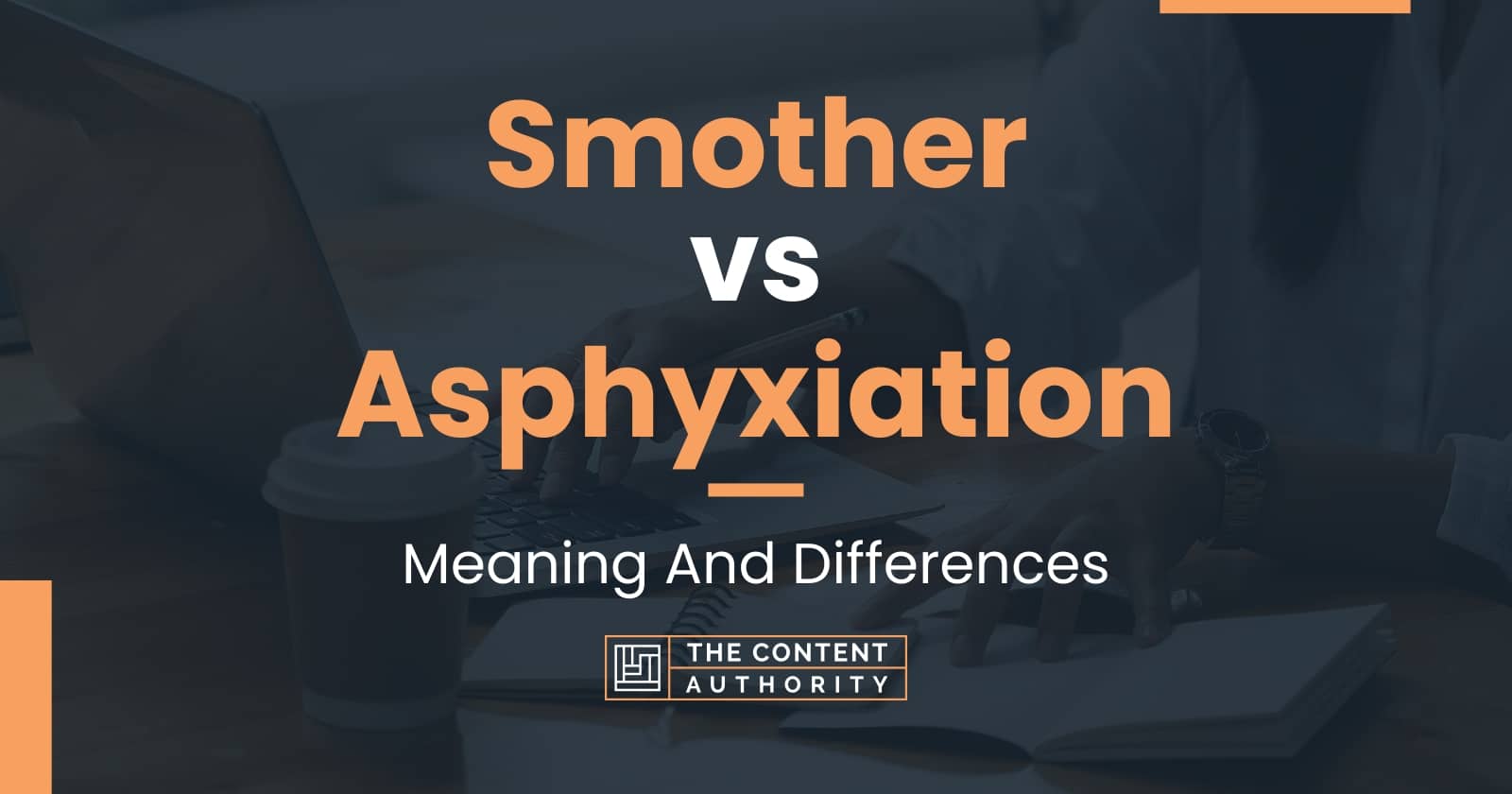 Smother vs Asphyxiation: Meaning And Differences